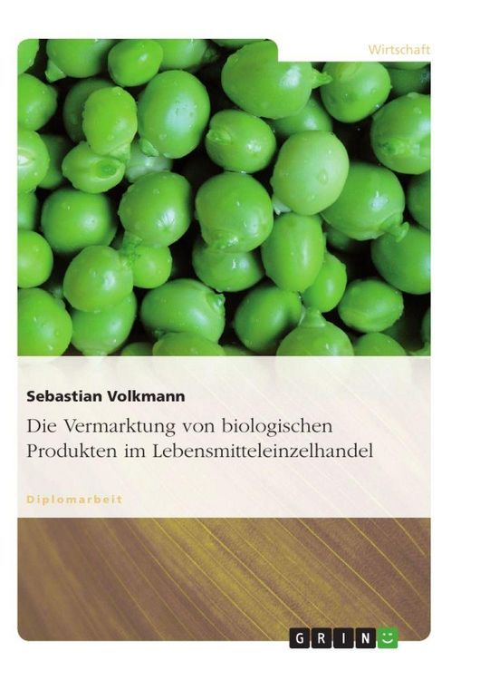 Produktbild: Die Vermarktung von biologischen Produkten im Lebensmitteleinzelhandel