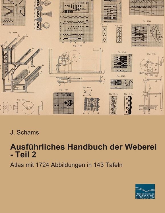 Produktbild: Ausf&uuml;hrliches Handbuch der Weberei - Teil 2