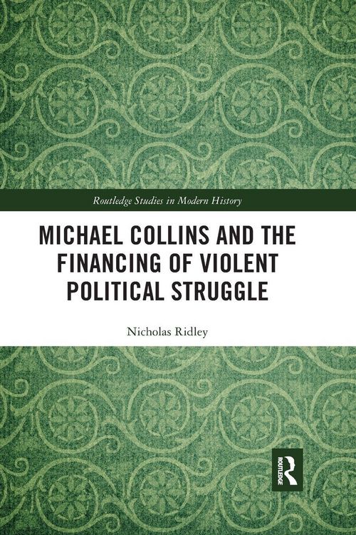 Produktbild: Michael Collins and the Financing of Violent Political Struggle