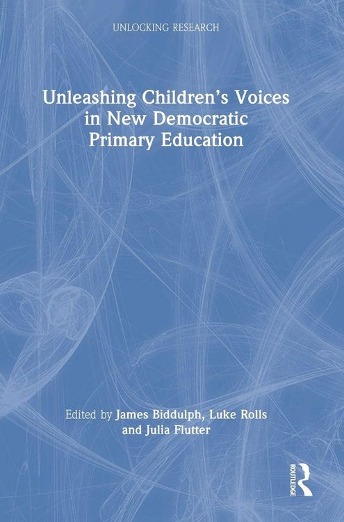 Produktbild: Unleashing Children's Voices in New Democratic Primary Education