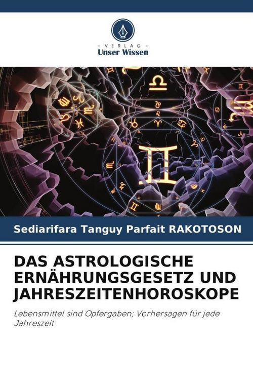 Produktbild: Das Astrologische Ern&auml;hrungsgesetz und Jahreszeitenhoroskope