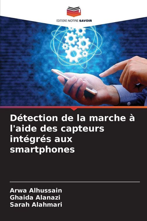 Produktbild: D&eacute;tection de la marche &agrave; l'aide des capteurs int&eacute;gr&eacute;s aux smartphones