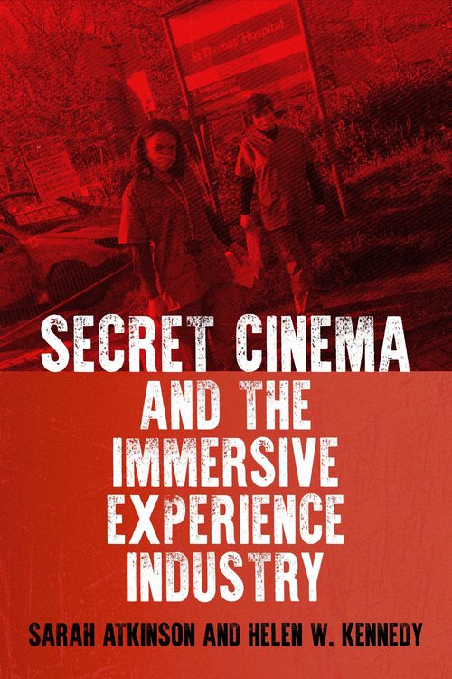 Produktbild: Secret Cinema and the immersive experience industry