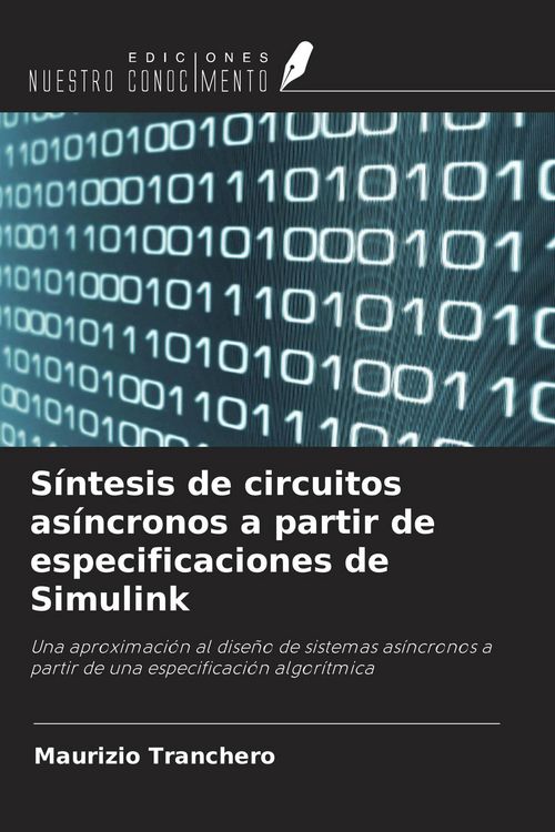 Produktbild: S&iacute;ntesis de circuitos as&iacute;ncronos a partir de especificaciones de Simulink