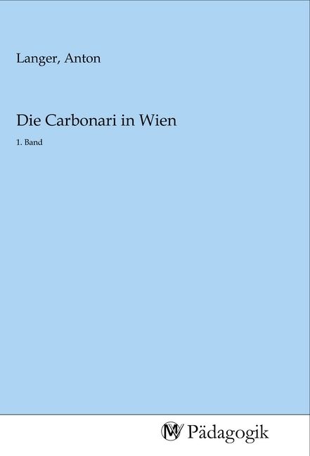 Produktbild: Die Carbonari in Wien