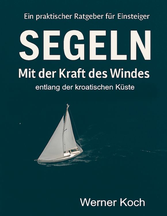 Produktbild: Mit der Kraft des Windes Segeln