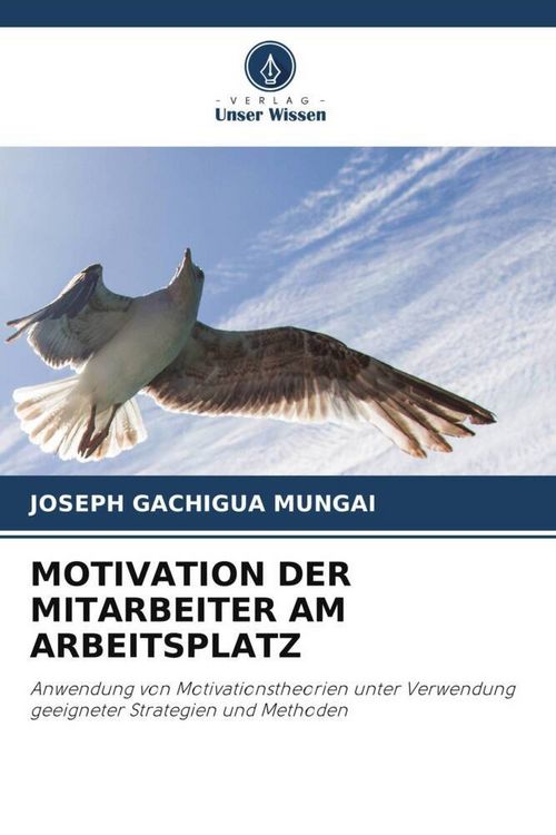 Produktbild: MOTIVATION DER MITARBEITER AM ARBEITSPLATZ