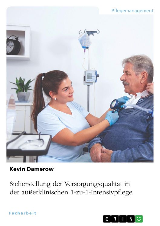 Produktbild: Sicherstellung der Versorgungsqualit&auml;t in der au&szlig;erklinischen 1-zu-1-Intensivpflege