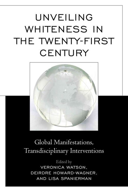 Produktbild: Unveiling Whiteness in the Twenty-First Century