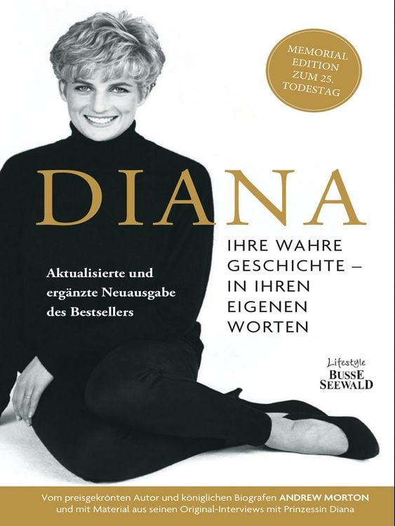 Produktbild: Diana. Ihre wahre Geschichte in ihren eigenen Worten. Memorial Edition: Aktualisierte und erweiterte Neuausgabe zum 25. Todestag