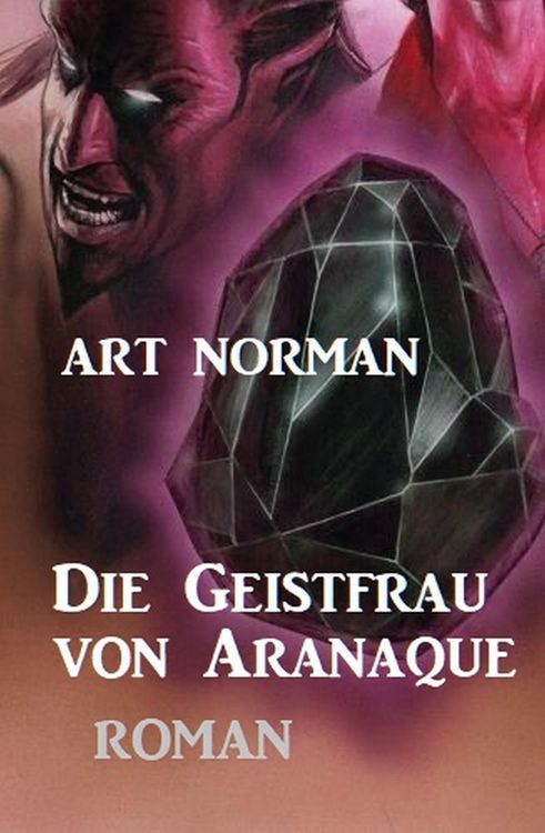Produktbild: Die Geistfrau von Aranaque