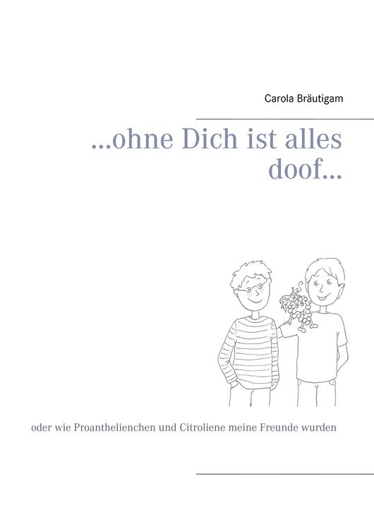Produktbild: ...ohne Dich ist alles doof...