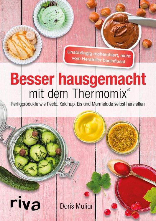 Produktbild: Besser hausgemacht mit dem Thermomix&reg;