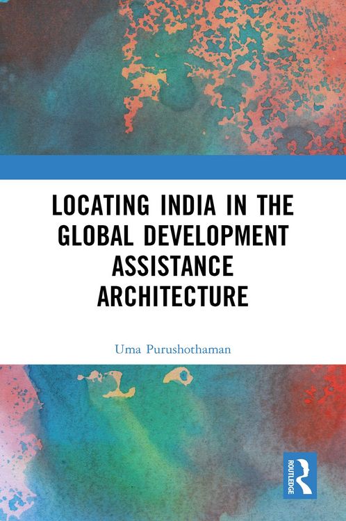 Produktbild: Locating India in the Global Development Assistance Architecture