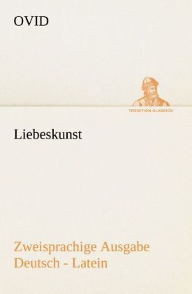 Produktbild: Liebeskunst. Zweisprachige Ausgabe Deutsch - Latein