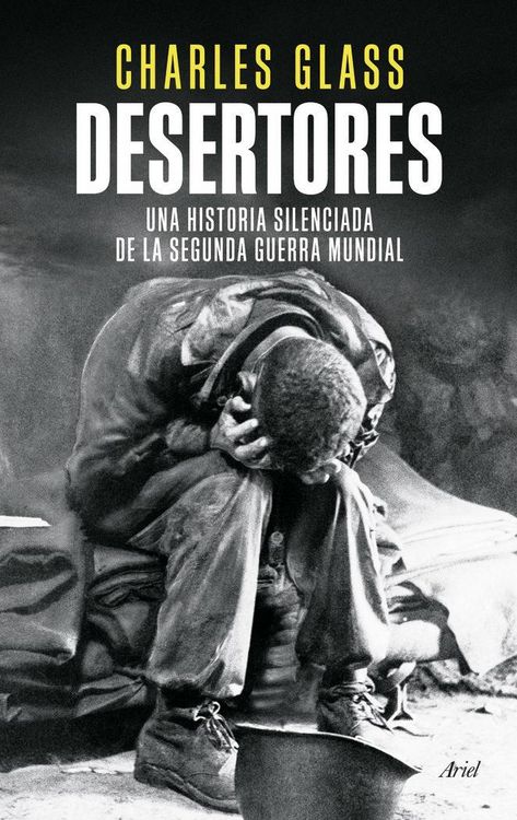 Produktbild: Desertores : una historia silenciada de la Segunda Guerra Mundial