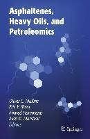Produktbild: Asphaltenes, Heavy Oils, and Petroleomics