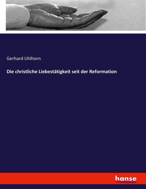 Produktbild: Die christliche Liebest&auml;tigkeit seit der Reformation