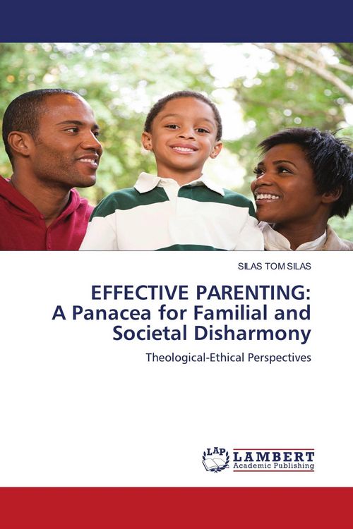 Produktbild: EFFECTIVE PARENTING: A Panacea for Familial and Societal Disharmony