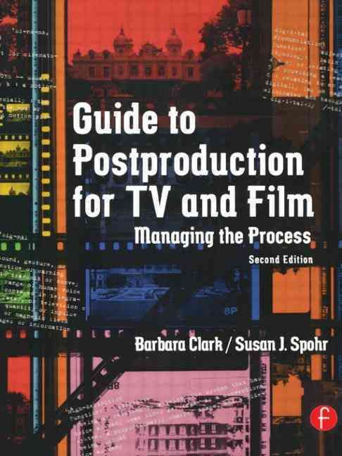 Produktbild: Clark, B: Guide to Postproduction for TV and Film