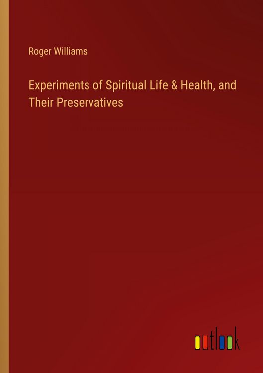 Produktbild: Experiments of Spiritual Life & Health, and Their Preservatives
