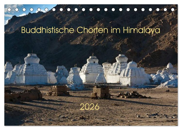 Produktbild: Buddhistische Ch&ouml;rten im Himalaya (Tischkalender 2026 DIN A5 quer), CALVENDO Monatskalender