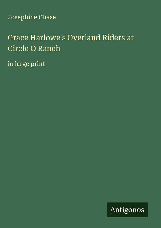 Produktbild: Grace Harlowe's Overland Riders at Circle O Ranch