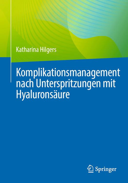 Produktbild: Komplikationsmanagement nach Unterspritzungen mit Hyalurons&auml;ure