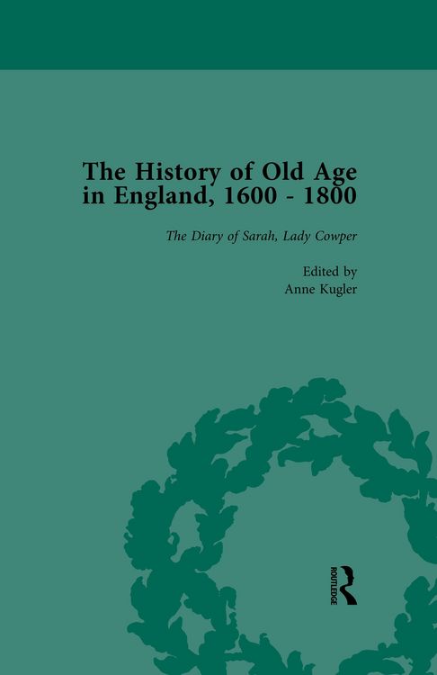 Produktbild: The History of Old Age in England, 1600-1800, Part II vol 7