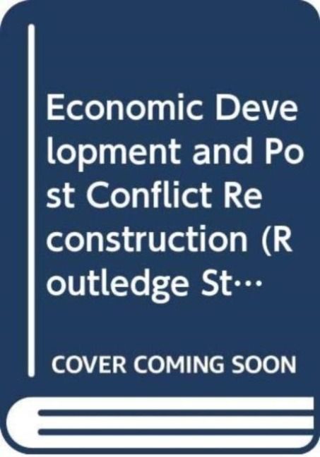 Produktbild: Economic Development and Post Conflict Reconstruction