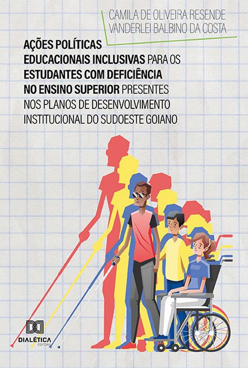 Produktbild: A&ccedil;&otilde;es Pol&iacute;ticas Educacionais Inclusivas para os Estudantes com Defici&ecirc;ncia no Ensino Superior Presentes nos Planos de Desenvolvimento Institucional do