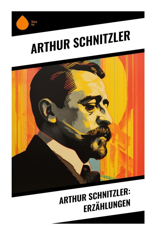 Produktbild: Arthur Schnitzler: Erz&auml;hlungen