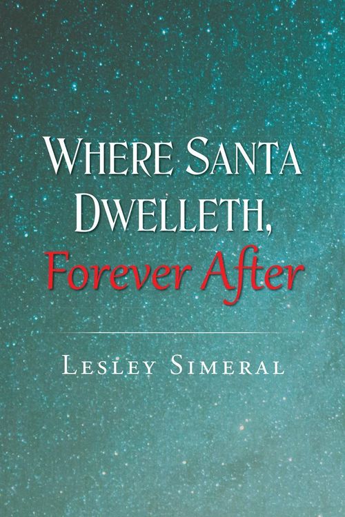 Produktbild: Where Santa Dwelleth, Forever After