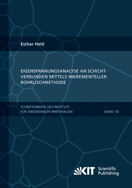 Produktbild: Eigenspannungsanalyse an Schichtverbunden mittels inkrementeller Bohrlochmethode