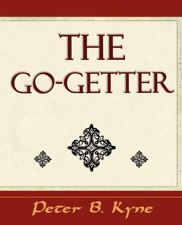 Produktbild: The Go-Getter (a Story That Tells You How to Be One)
