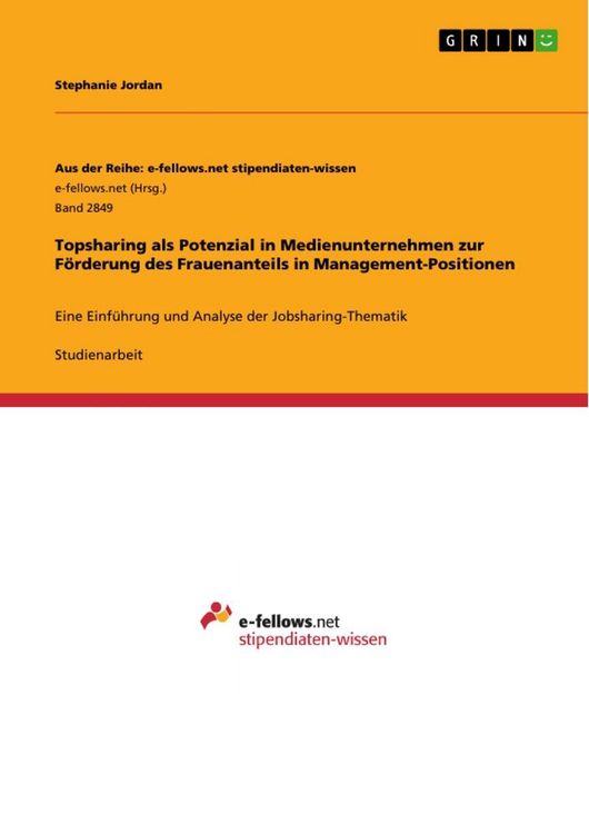 Produktbild: Topsharing als Potenzial in Medienunternehmen zur F&ouml;rderung des Frauenanteils in Management-Positionen