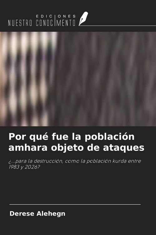 Produktbild: Por qu&eacute; fue la poblaci&oacute;n amhara objeto de ataques