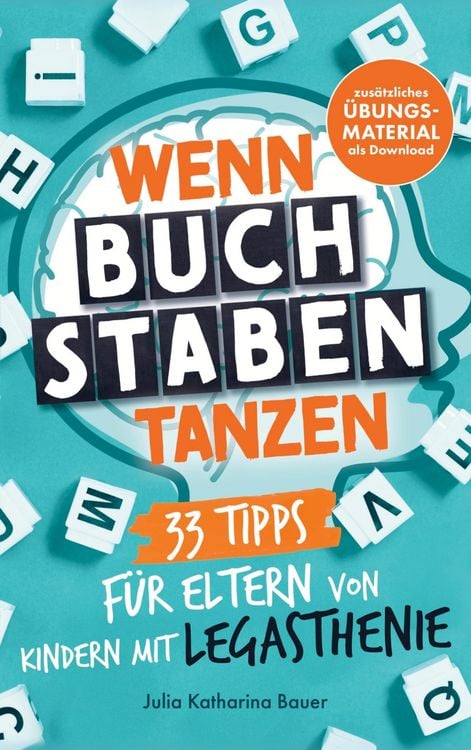 Produktbild: Wenn Buchstaben tanzen: 33 Tipps f&uuml;r Eltern von Kindern mit Legasthenie