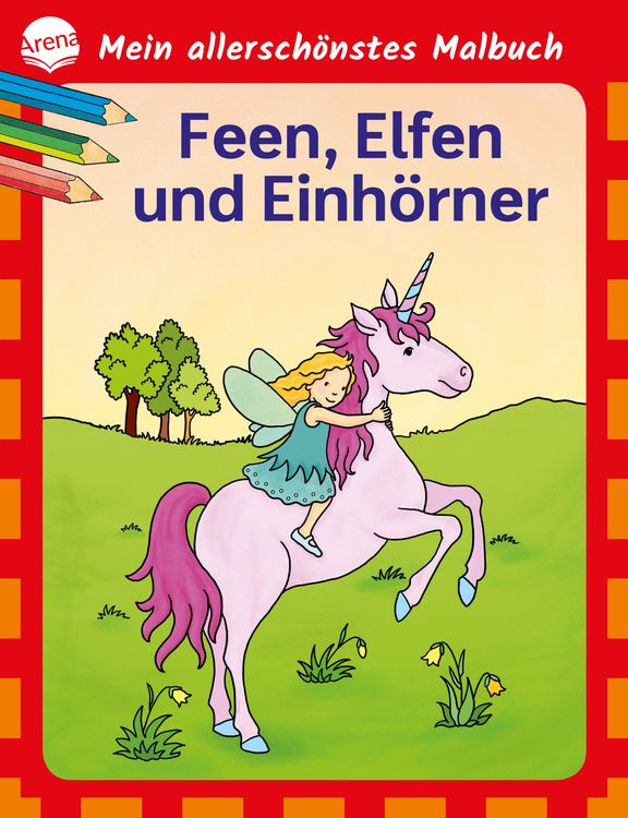Produktbild: Mein allersch&ouml;nstes Malbuch. Feen, Elfen, Einh&ouml;rner