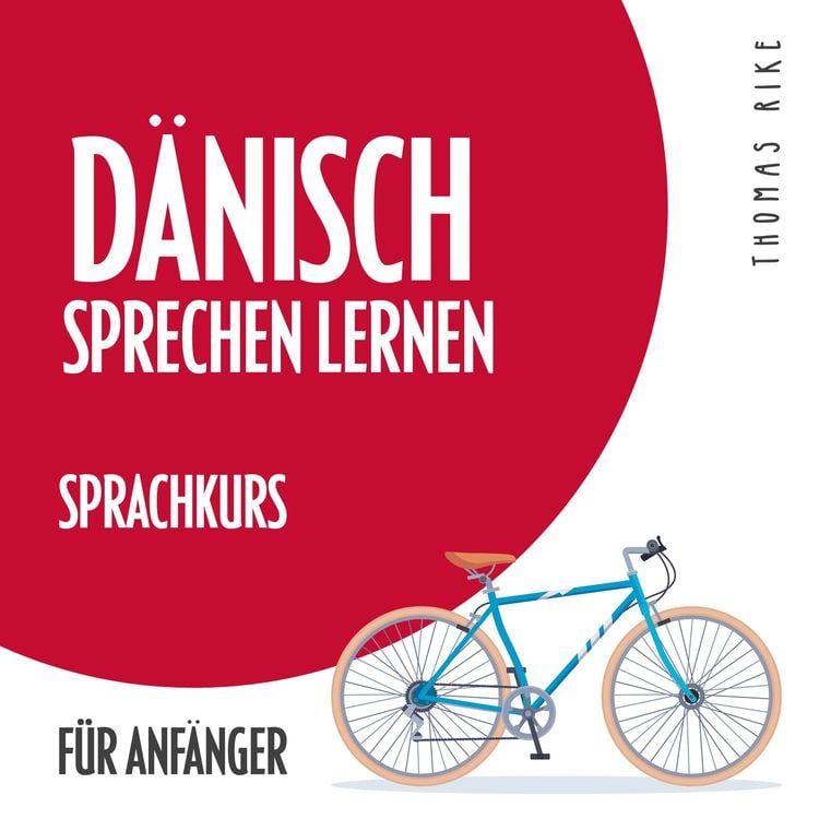 Produktbild: D&auml;nisch sprechen lernen (Sprachkurs f&uuml;r Anf&auml;nger)