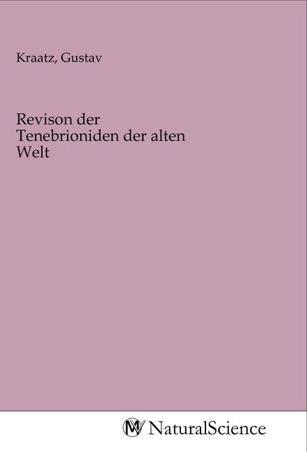 Produktbild: Revison der Tenebrioniden der alten Welt