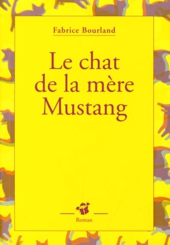 Produktbild: Le chat de la m&egrave;re Mustang