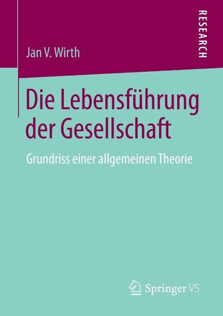 Produktbild: Die Lebensf&uuml;hrung der Gesellschaft