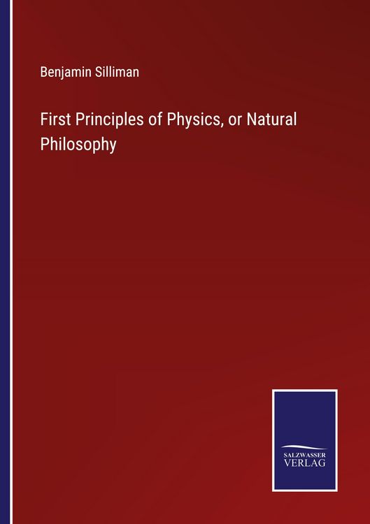 Produktbild: First Principles of Physics, or Natural Philosophy