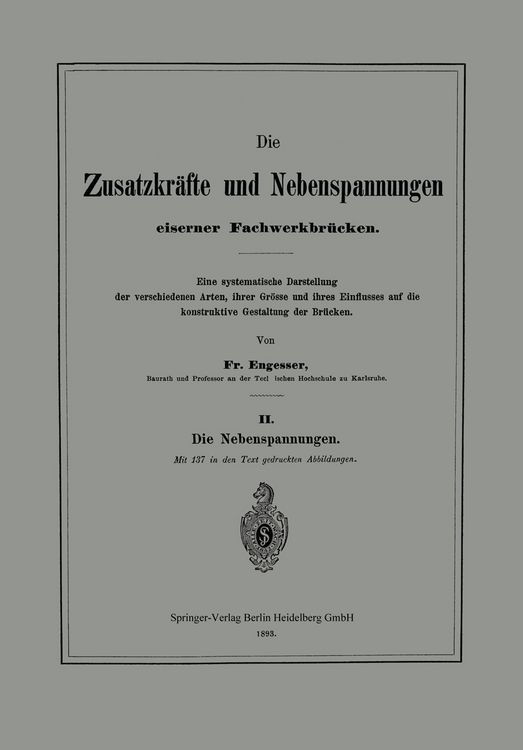 Produktbild: Die Zusatzkr&auml;fte und Nebenspannungen eiserner Fachwerkbr&uuml;cken