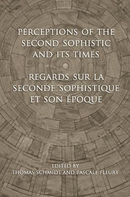 Produktbild: Perceptions of the Second Sophistic and Its Times - Regards sur la Seconde Sophistique et son &eacute;poque