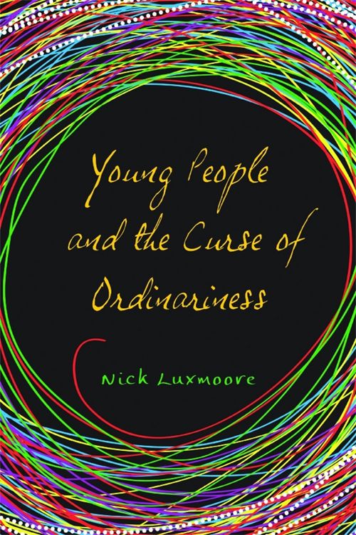 Produktbild: Young People and the Curse of Ordinariness