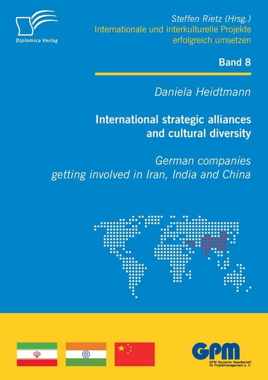 Produktbild: International strategic alliances and cultural diversity - German companies getting involved in Iran, India and China