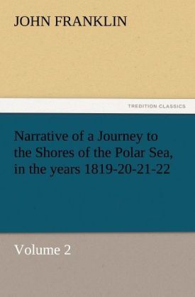 Produktbild: Narrative of a Journey to the Shores of the Polar Sea, in the years 1819-20-21-22, Volume 2