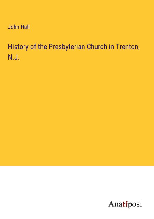Produktbild: History of the Presbyterian Church in Trenton, N.J.
